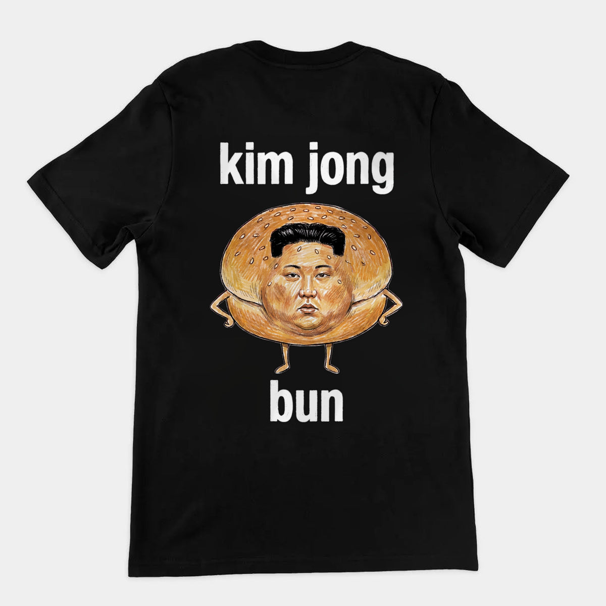Kim Jong Bun T-Shirt (backprint) Orbital Clothing