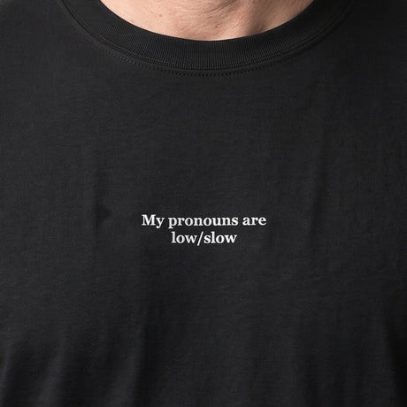 My pronouns are low/slow (embroidered) T-Shirt