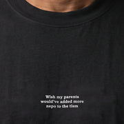Wish my parents would’ve added more nepo to the tism (embroidered) T-Shirt