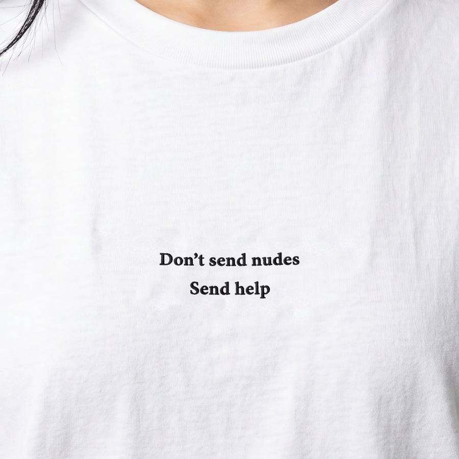 Don't send nudes send help (Embroidered) T-Shirt in White, worn, close-up of the stitching