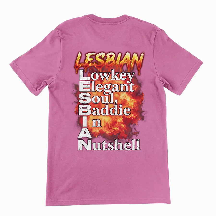 Lesbian (Lowkey Elegant Soul, Baddie In A Nutshell) T-Shirt (backprint) Orbital Clothing