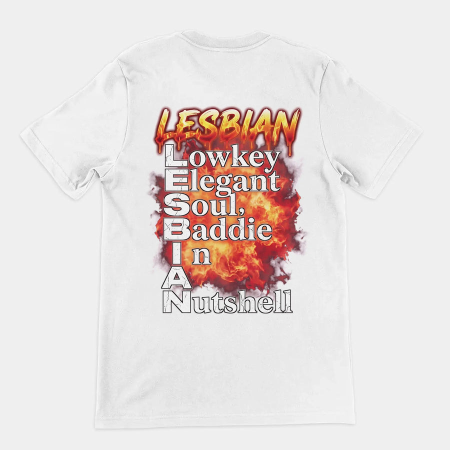 Lesbian (Lowkey Elegant Soul, Baddie In A Nutshell) T-Shirt (backprint) Orbital Clothing