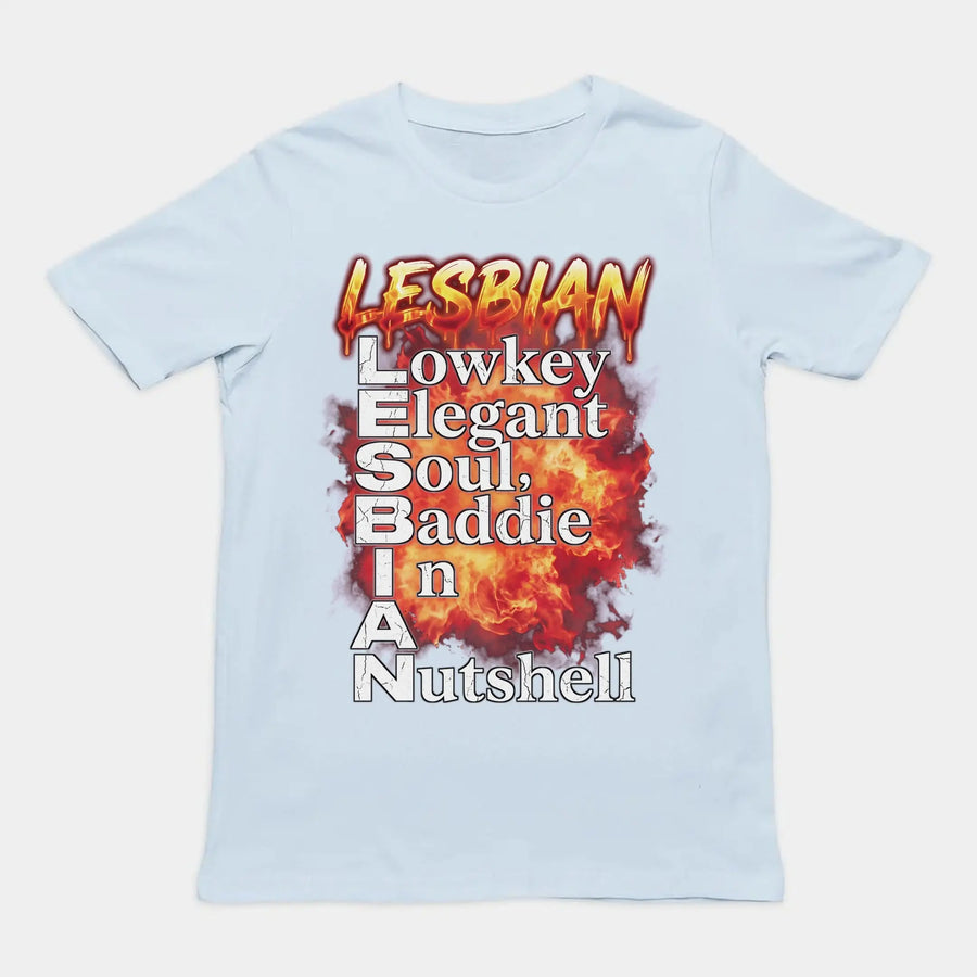Lesbian (Lowkey Elegant Soul, Baddie In A Nutshell) T-Shirt Orbital Clothing