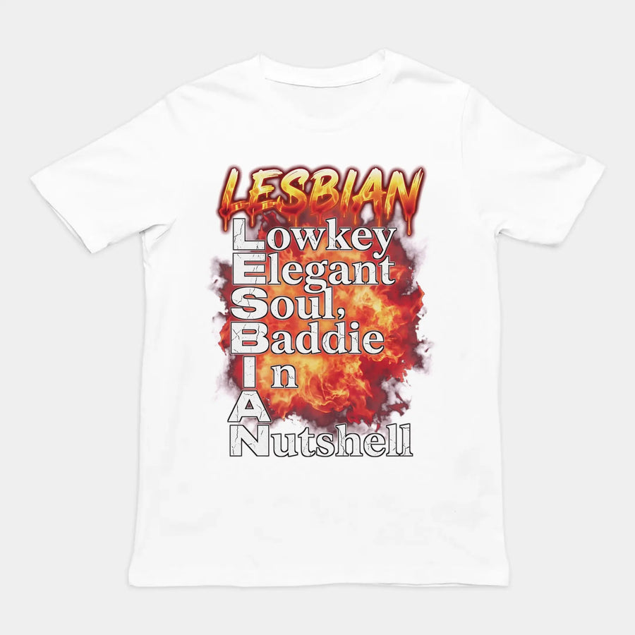 Lesbian (Lowkey Elegant Soul, Baddie In A Nutshell) T-Shirt Orbital Clothing