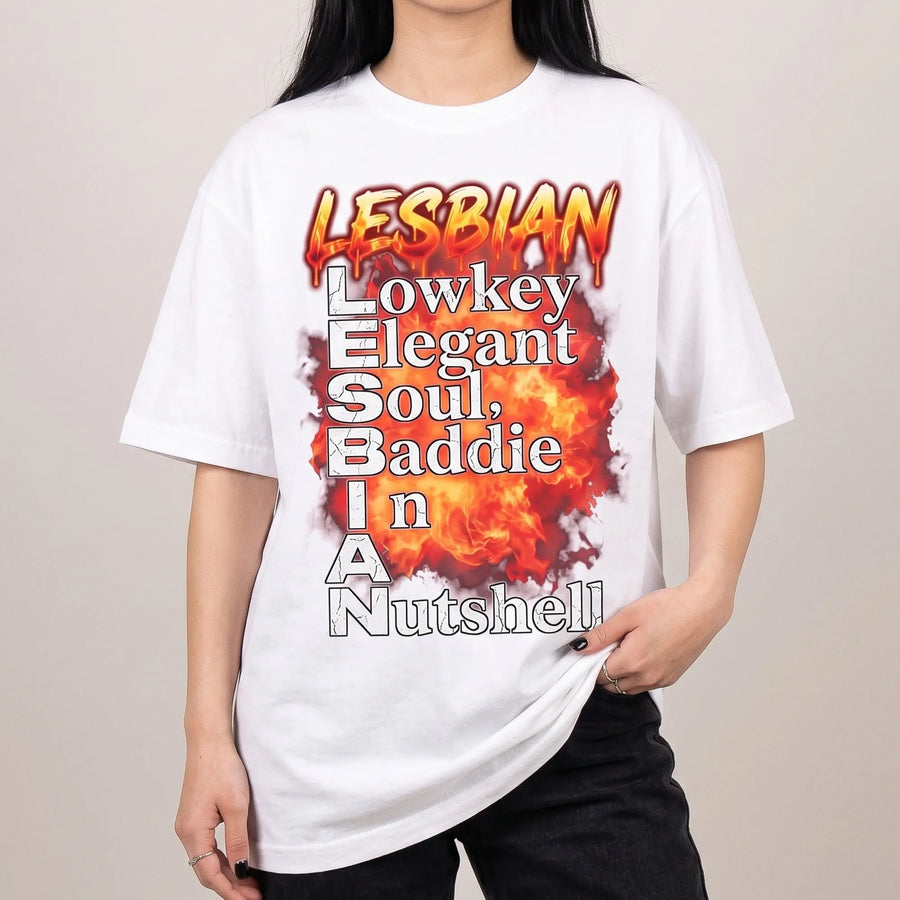 Lesbian (Lowkey Elegant Soul, Baddie In A Nutshell) T-Shirt - Orbital Clothing