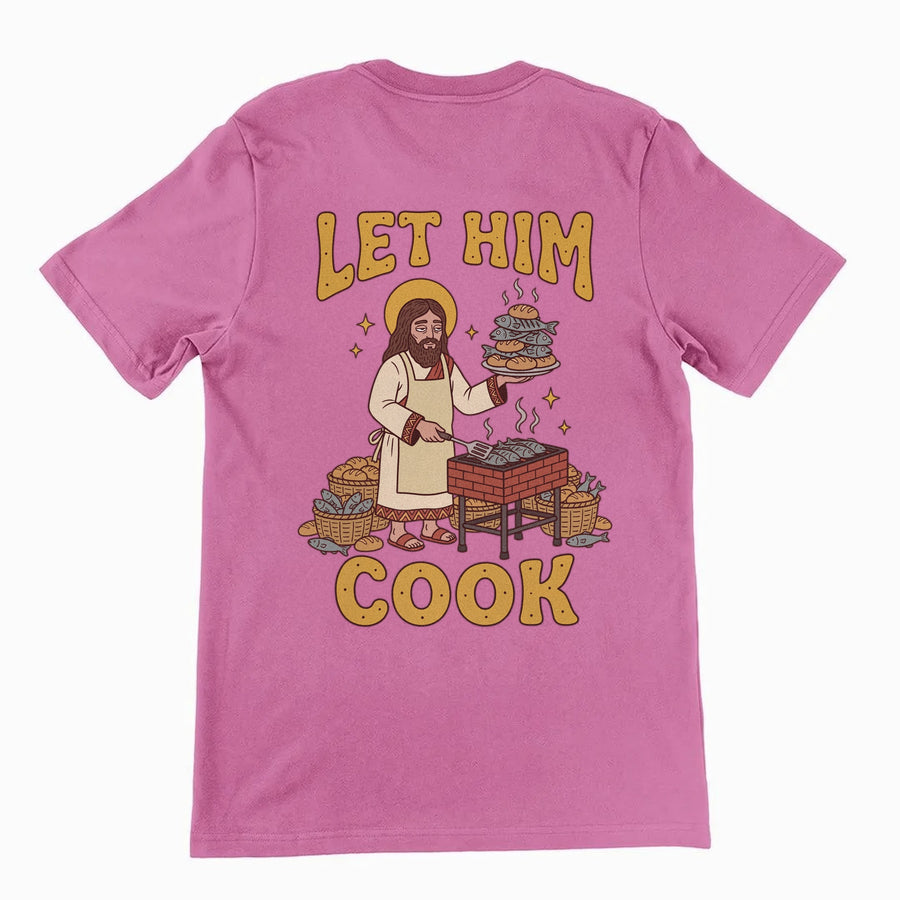 Let Him Cook T-Shirt (backprint) Orbital Clothing