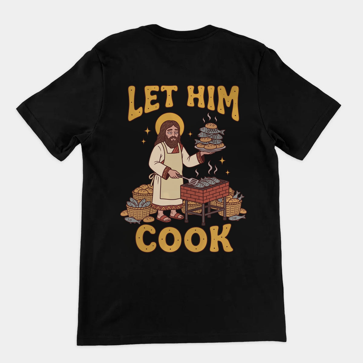 Let Him Cook T-Shirt (backprint) Orbital Clothing