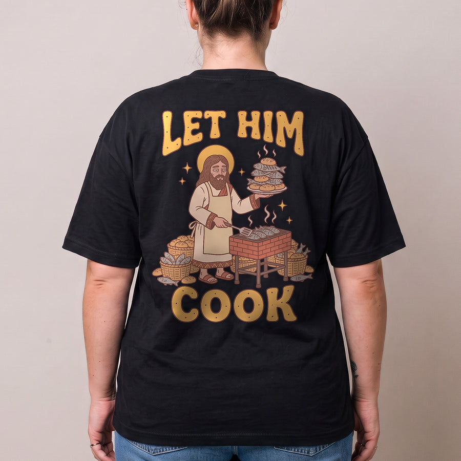 Let Him Cook T-Shirt (backprint) - Orbital Clothing