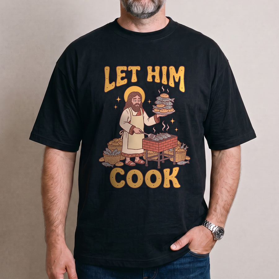 Let Him Cook T-Shirt - Orbital Clothing
