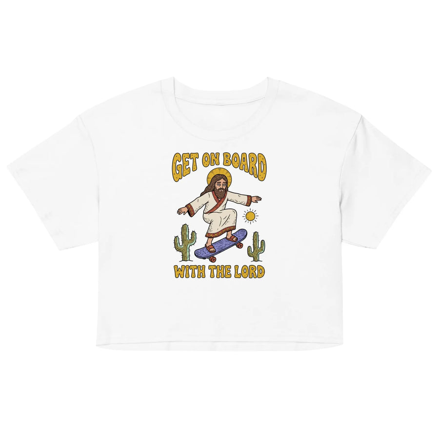Get On Board With The Lord (skateboarding) Women’s crop top Orbital Clothing