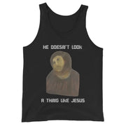 He doesn't look a thing like Jesus Tank Top