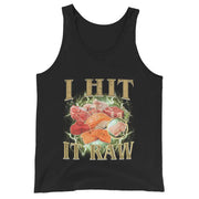 I hit it raw Tank Top