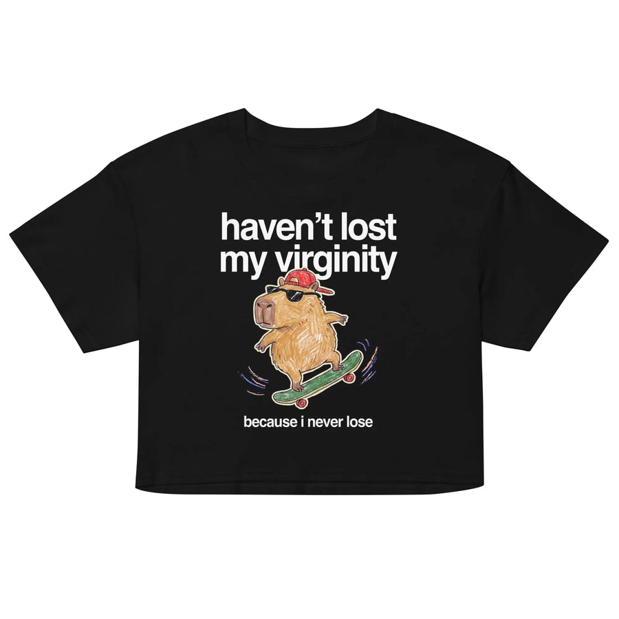 Haven't Lost My Virginity (Because I Never Lose) Women’s crop top Orbital Clothing