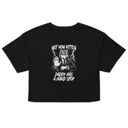Not Now Kitten Daddy Has A Hard Stop Women’s crop top