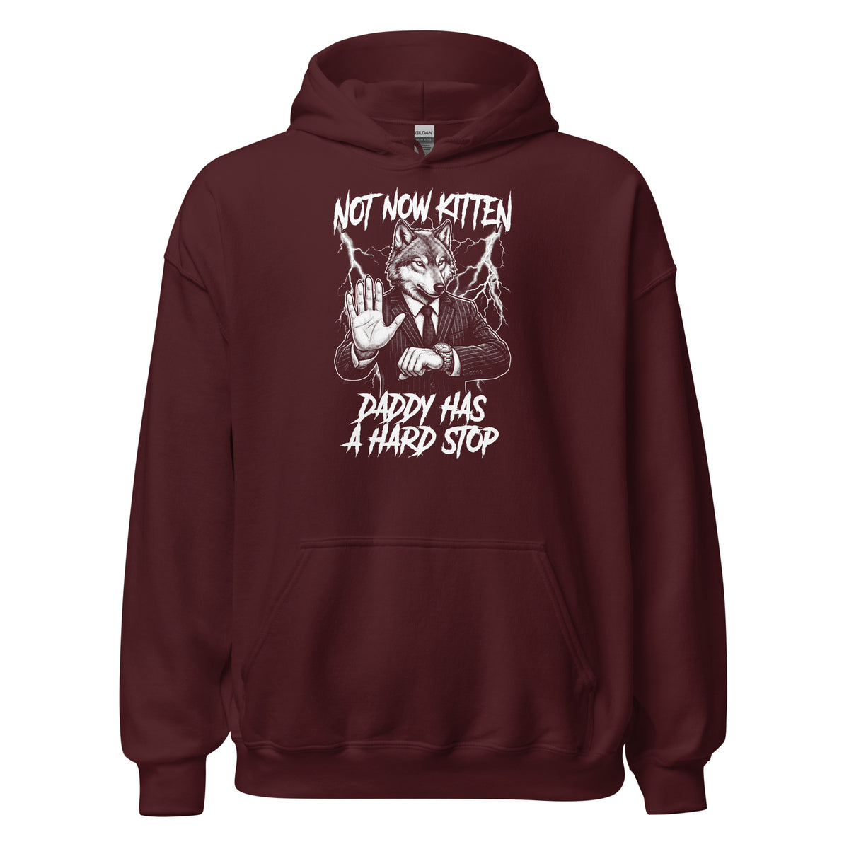 Not Now Kitten Daddy Has A Hard Stop Hoodie Orbital Clothing