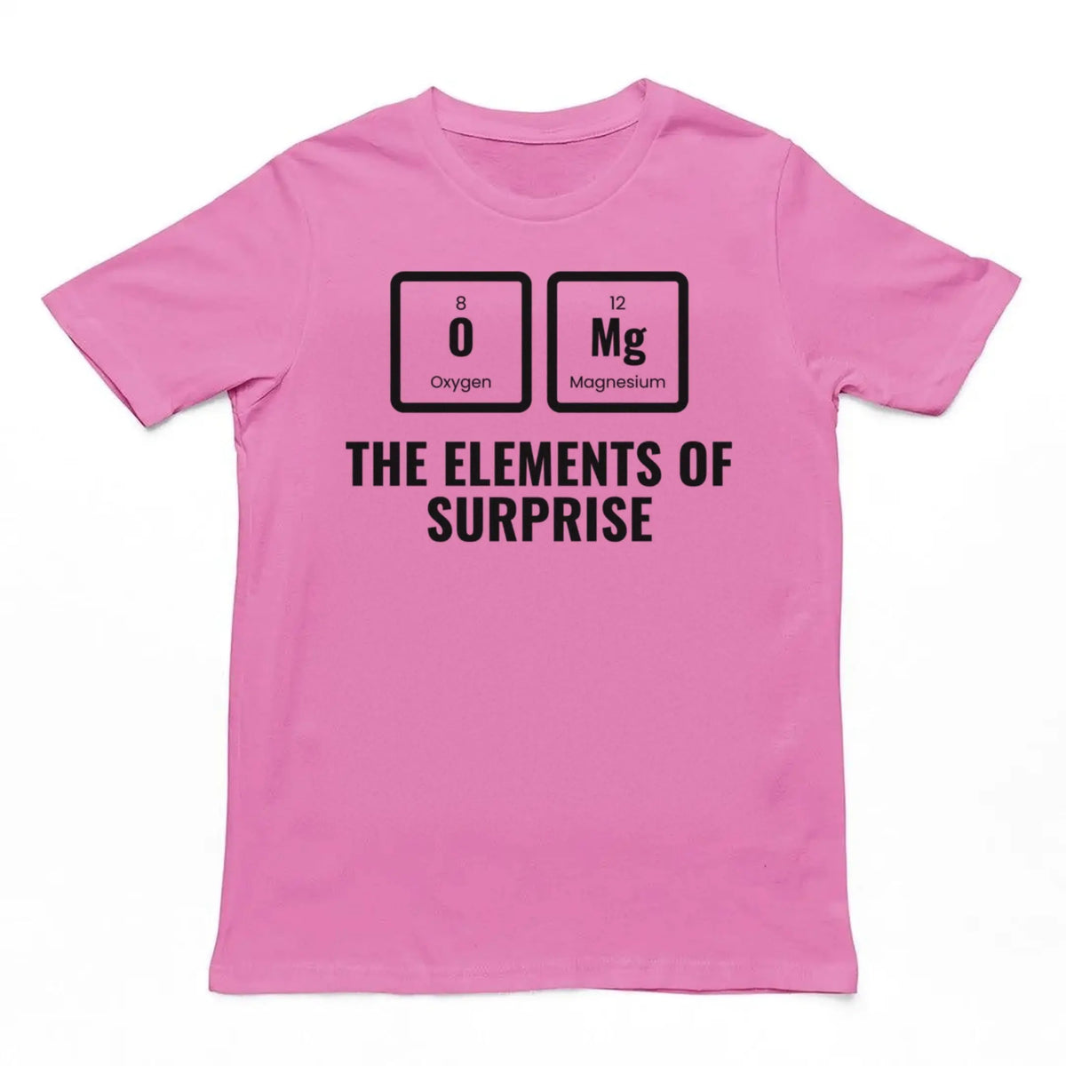 OMG The Elements Of Surprise T-Shirt Orbital Clothing