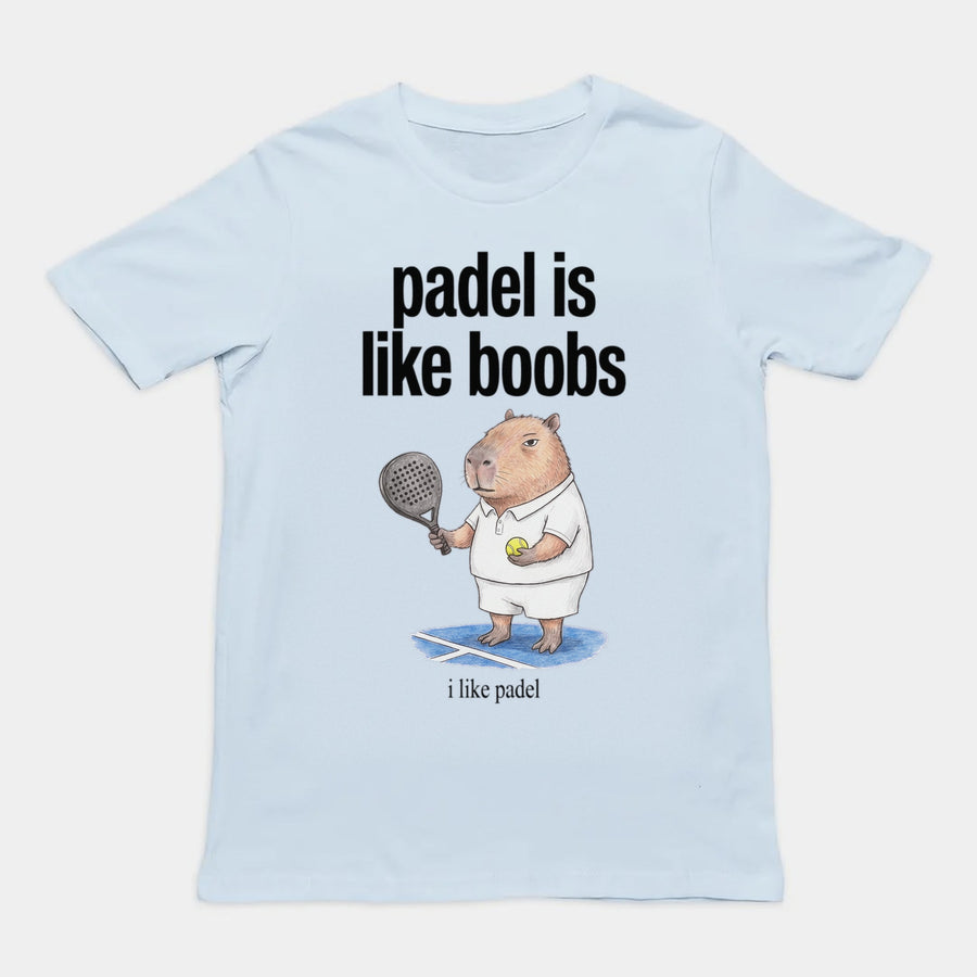 Padel Is Like Boobs T-Shirt Orbital Clothing