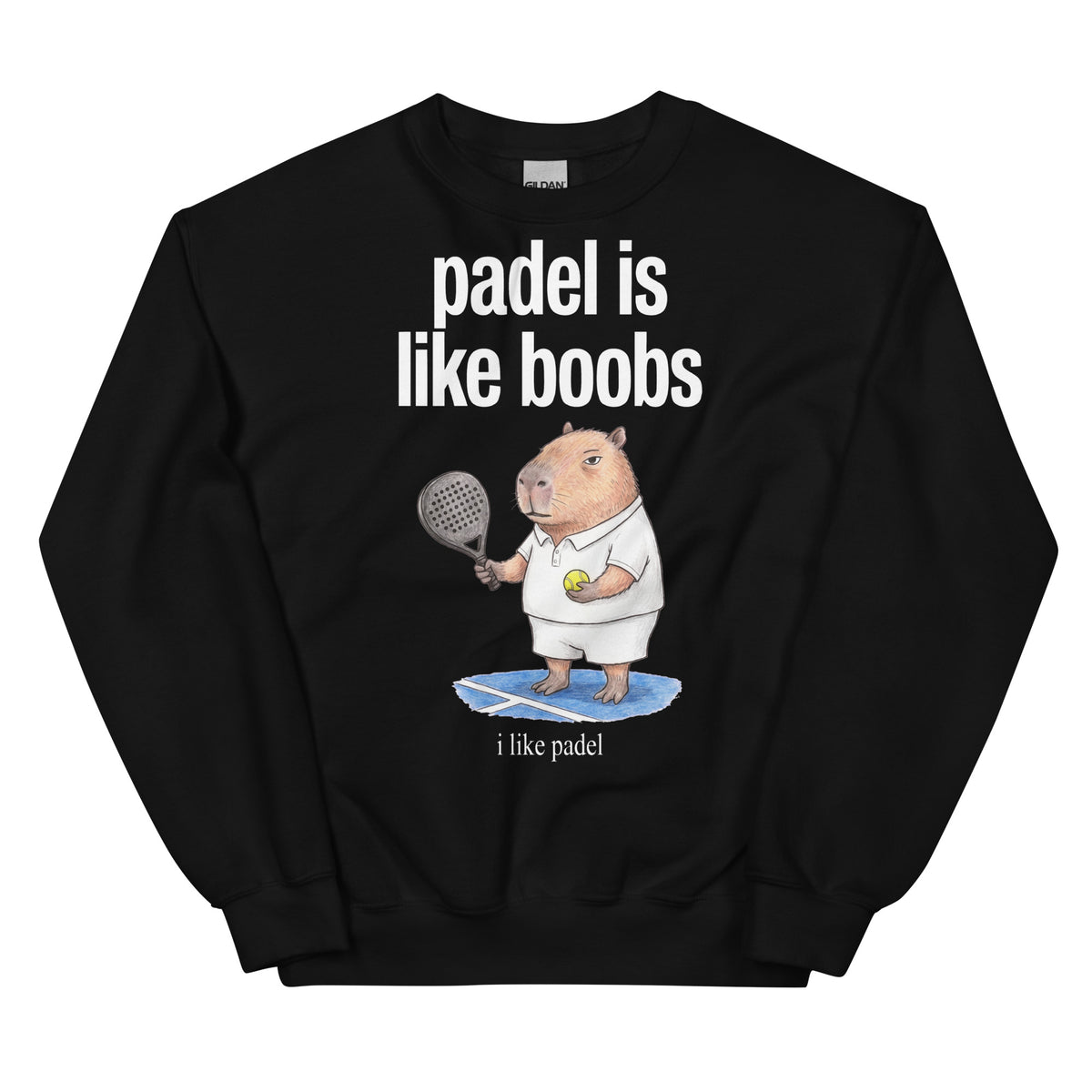 Padel Is Like Boobs Sweatshirt Orbital Clothing