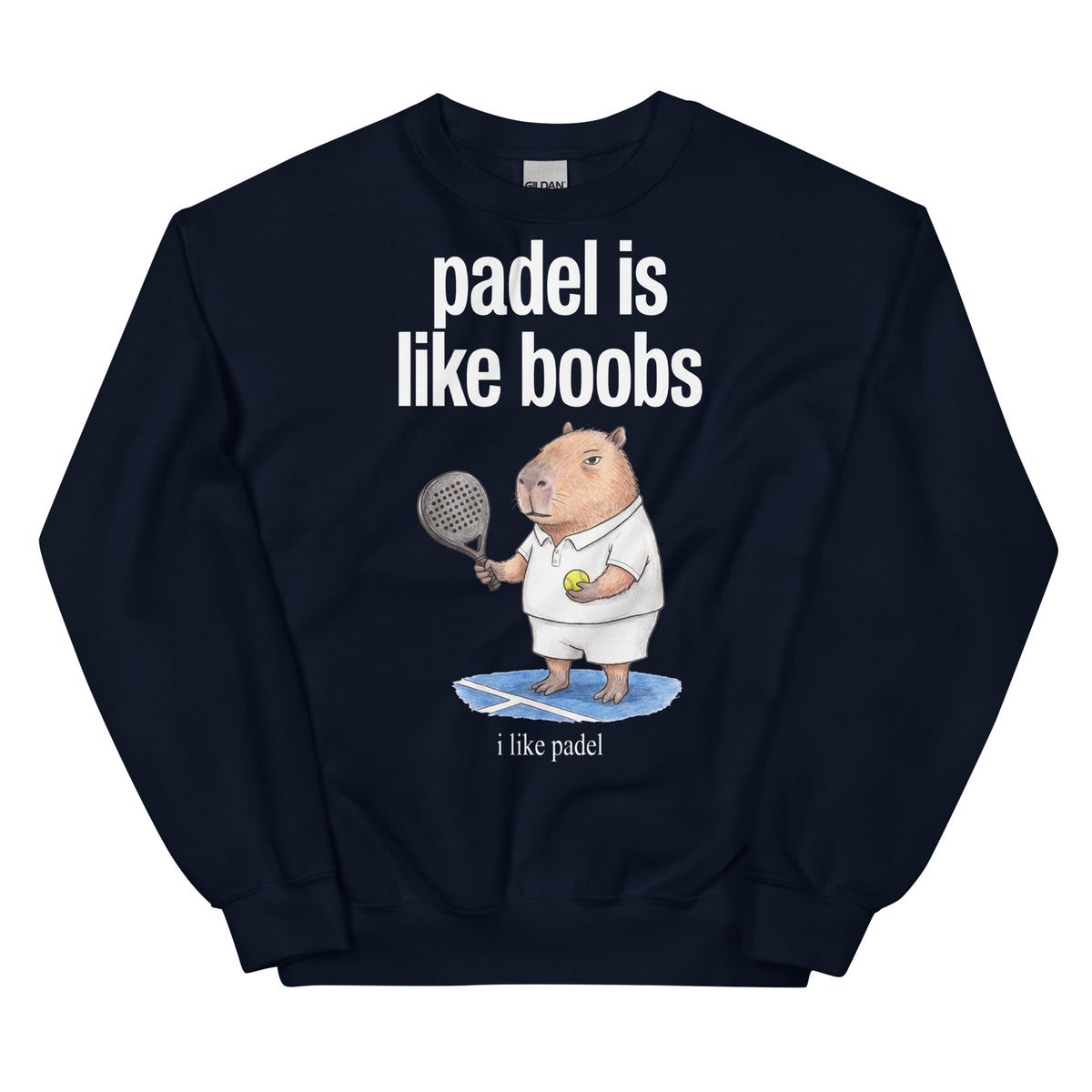 Padel Is Like Boobs Sweatshirt Orbital Clothing