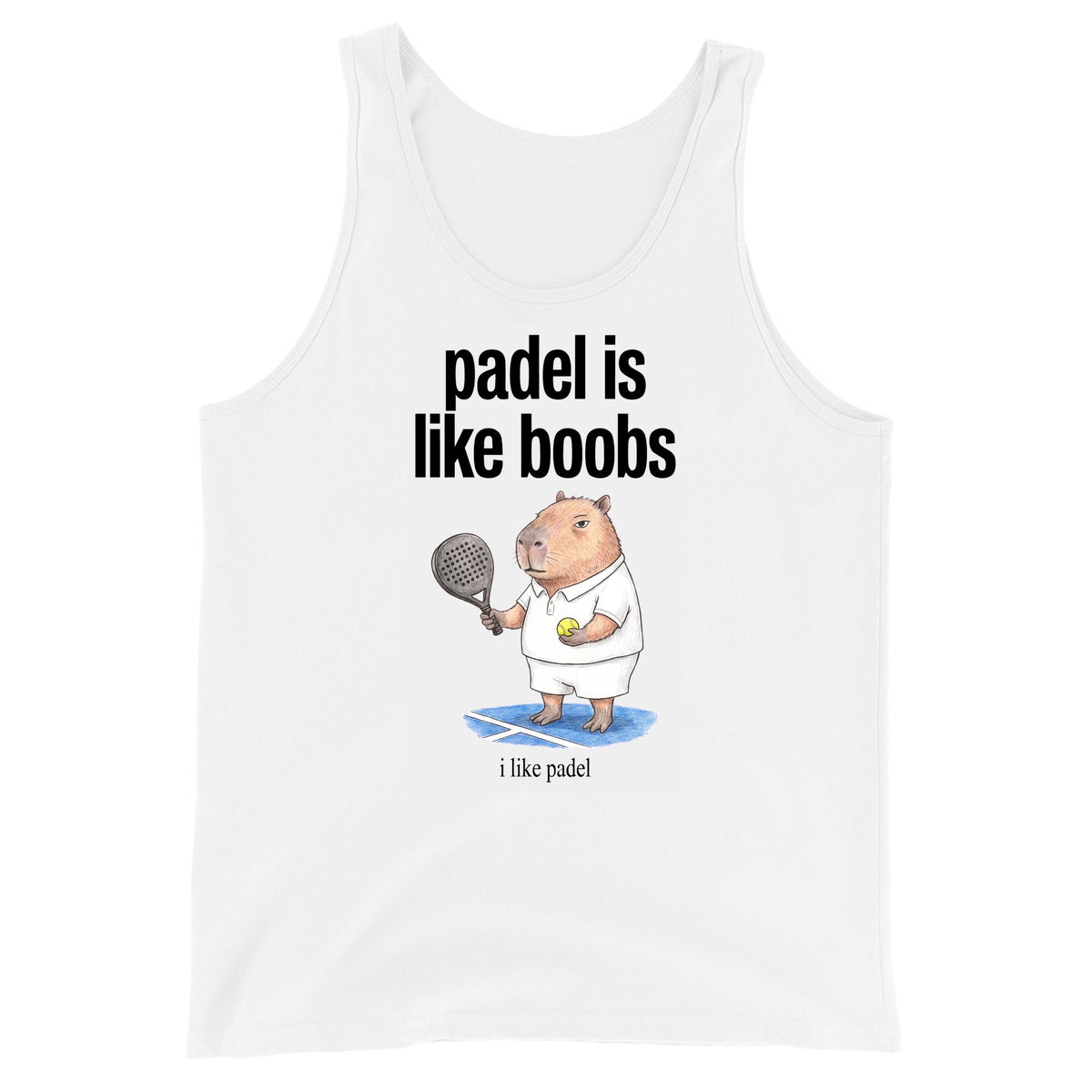 Padel Is Like Boobs Tank Top Orbital Clothing