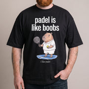 Padel Is Like Boobs T-Shirt