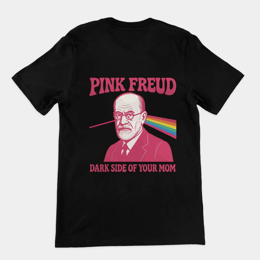 Pink Freud Dark Side of your Mom T-Shirt (backprint) Orbital Clothing