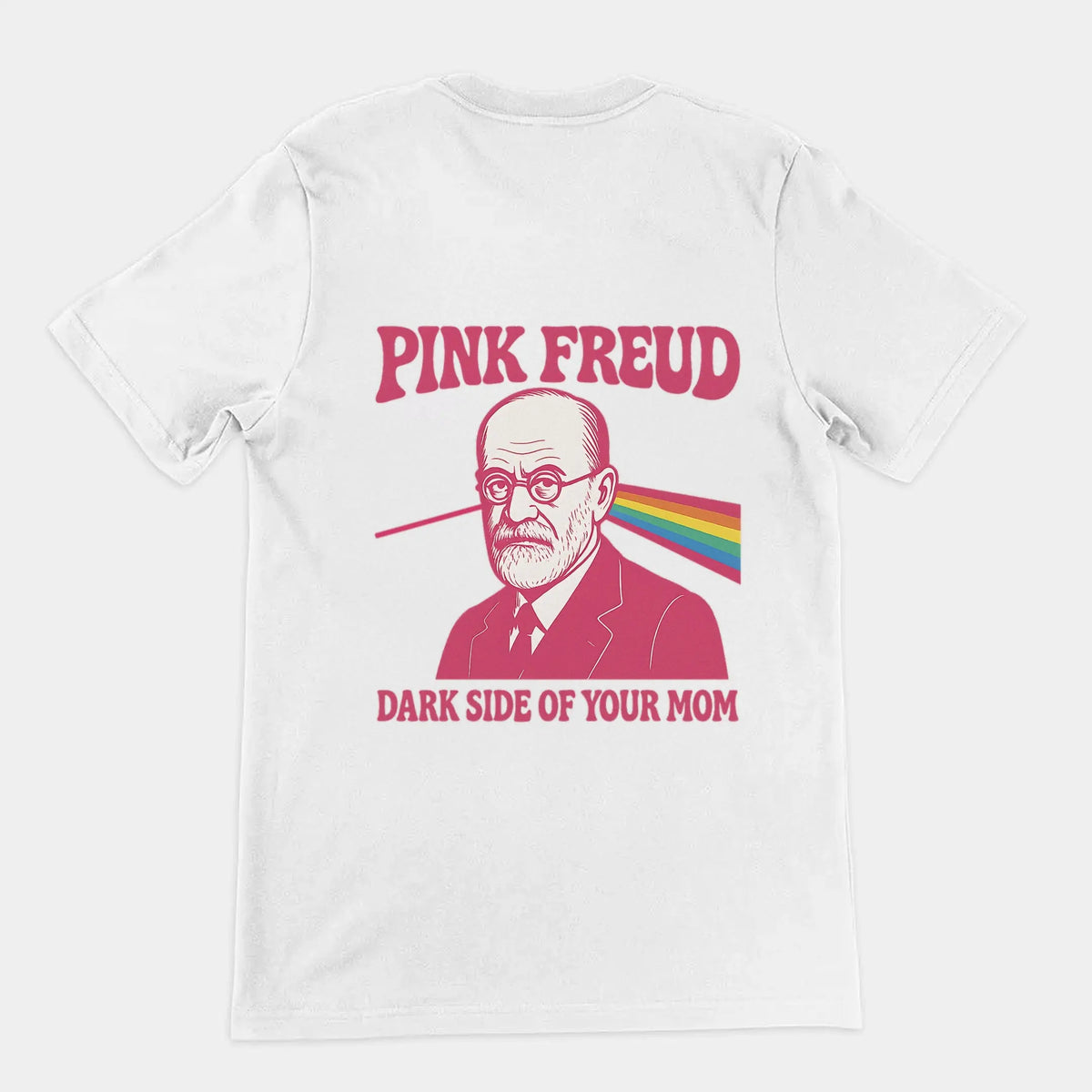 Pink Freud Dark Side of your Mom T-Shirt (backprint) Orbital Clothing