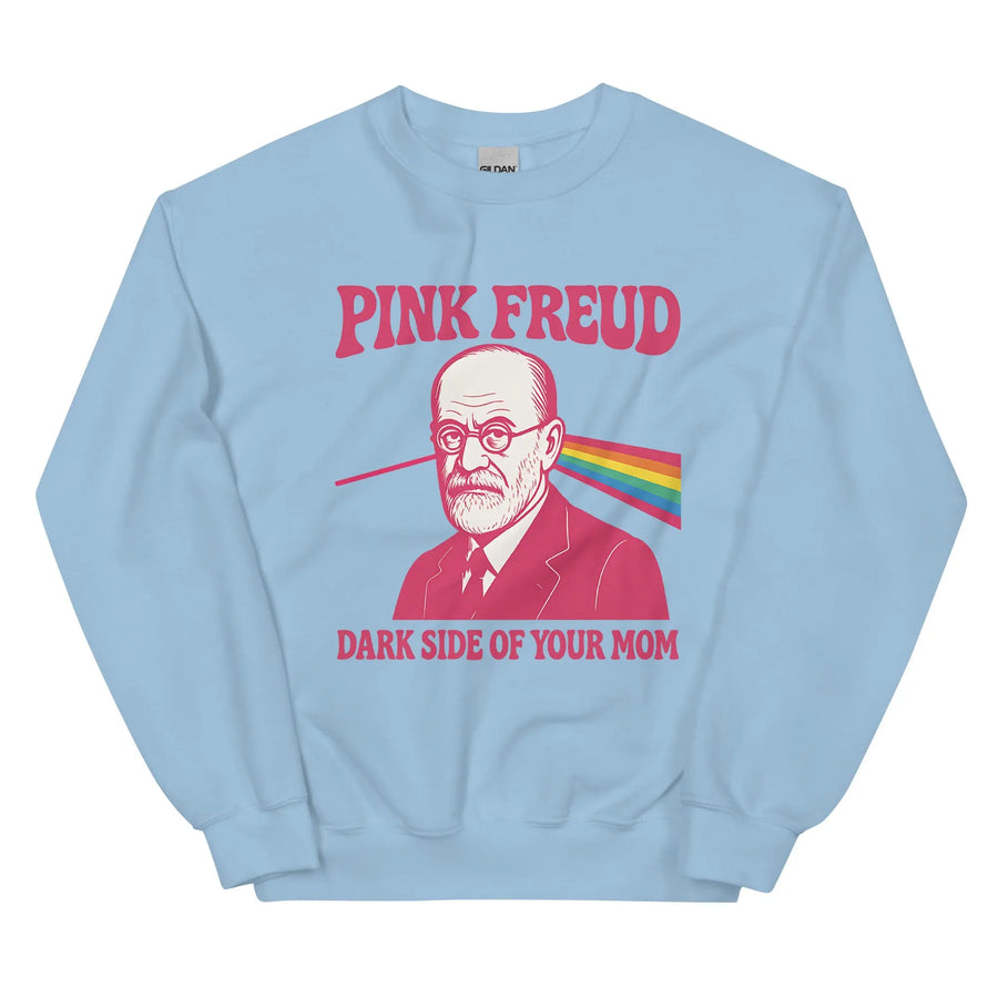 Pink Freud Dark Side of your Mom Sweatshirt Orbital Clothing