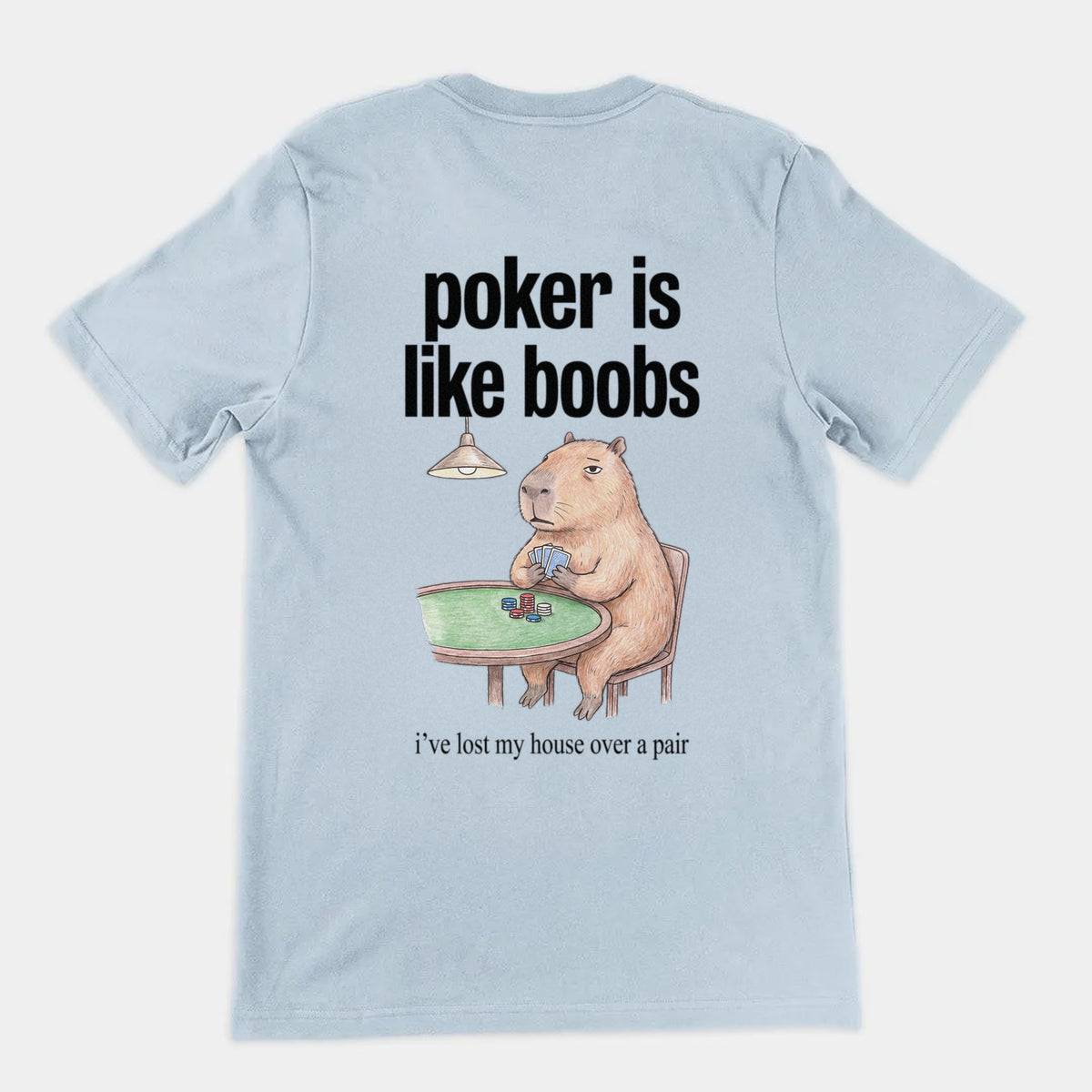 Poker Is Like Boobs T-Shirt (backprint) Orbital Clothing