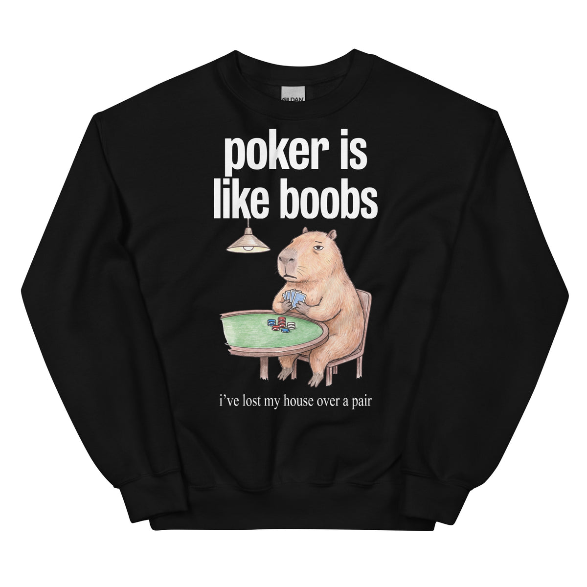 Poker Is Like Boobs Sweatshirt Orbital Clothing
