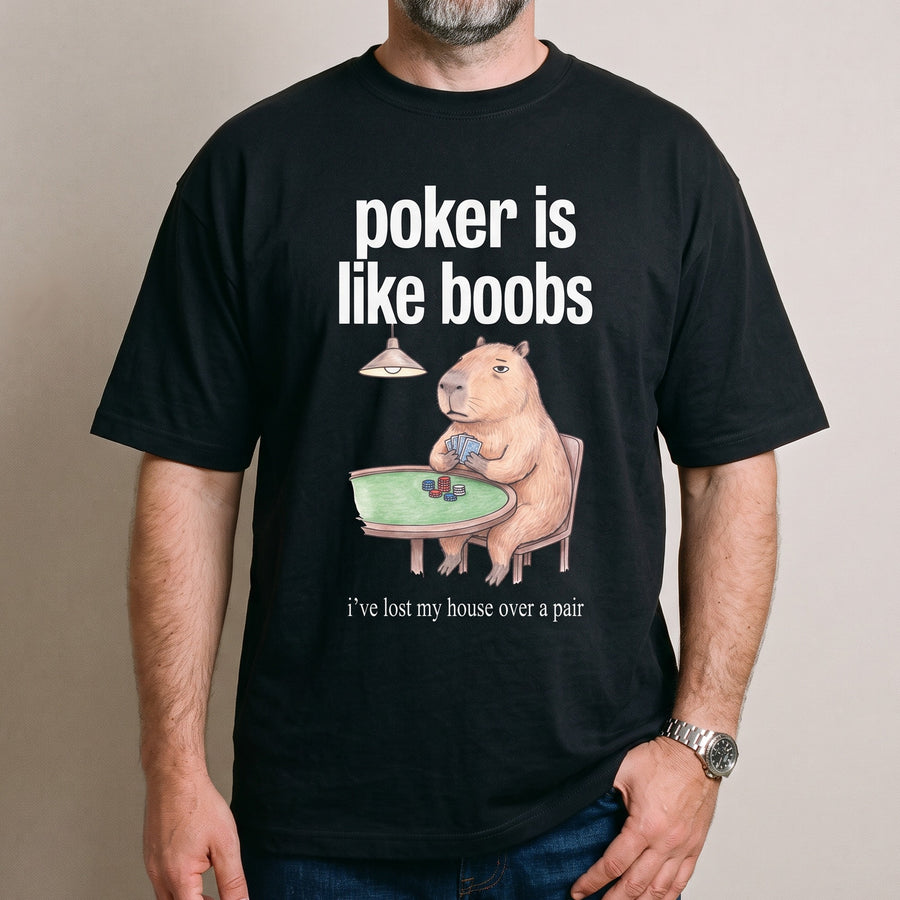 Poker Is Like Boobs T-Shirt - Orbital Clothing