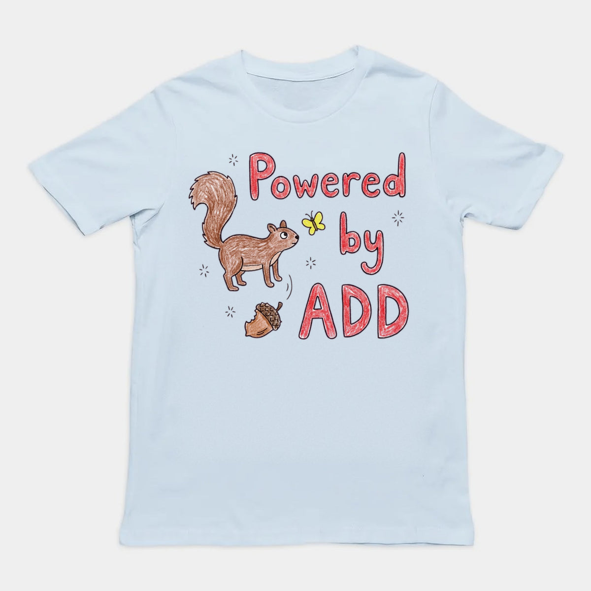 Powered By ADD T-Shirt Orbital Clothing