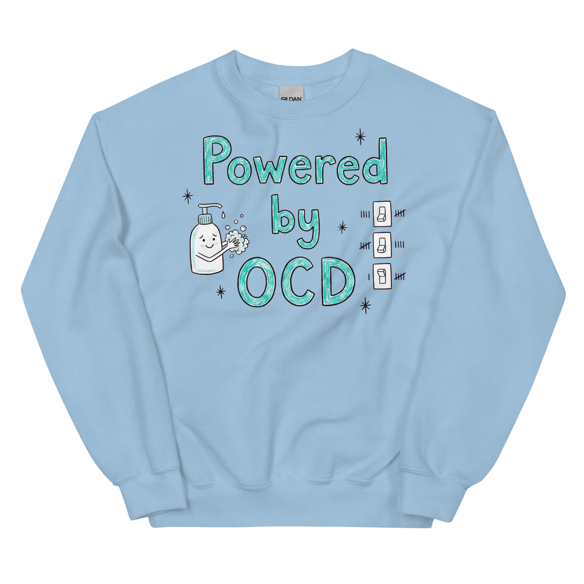 Powered By OCD Sweatshirt Orbital Clothing