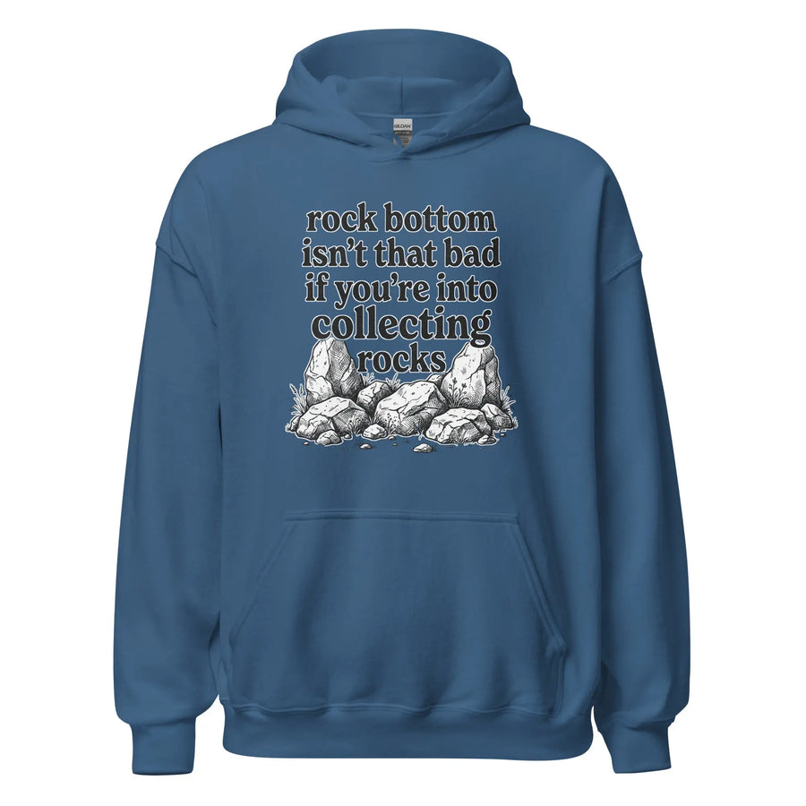Rock bottom isn't that bad if you're into collecting rocks Hoodie Orbital Clothing
