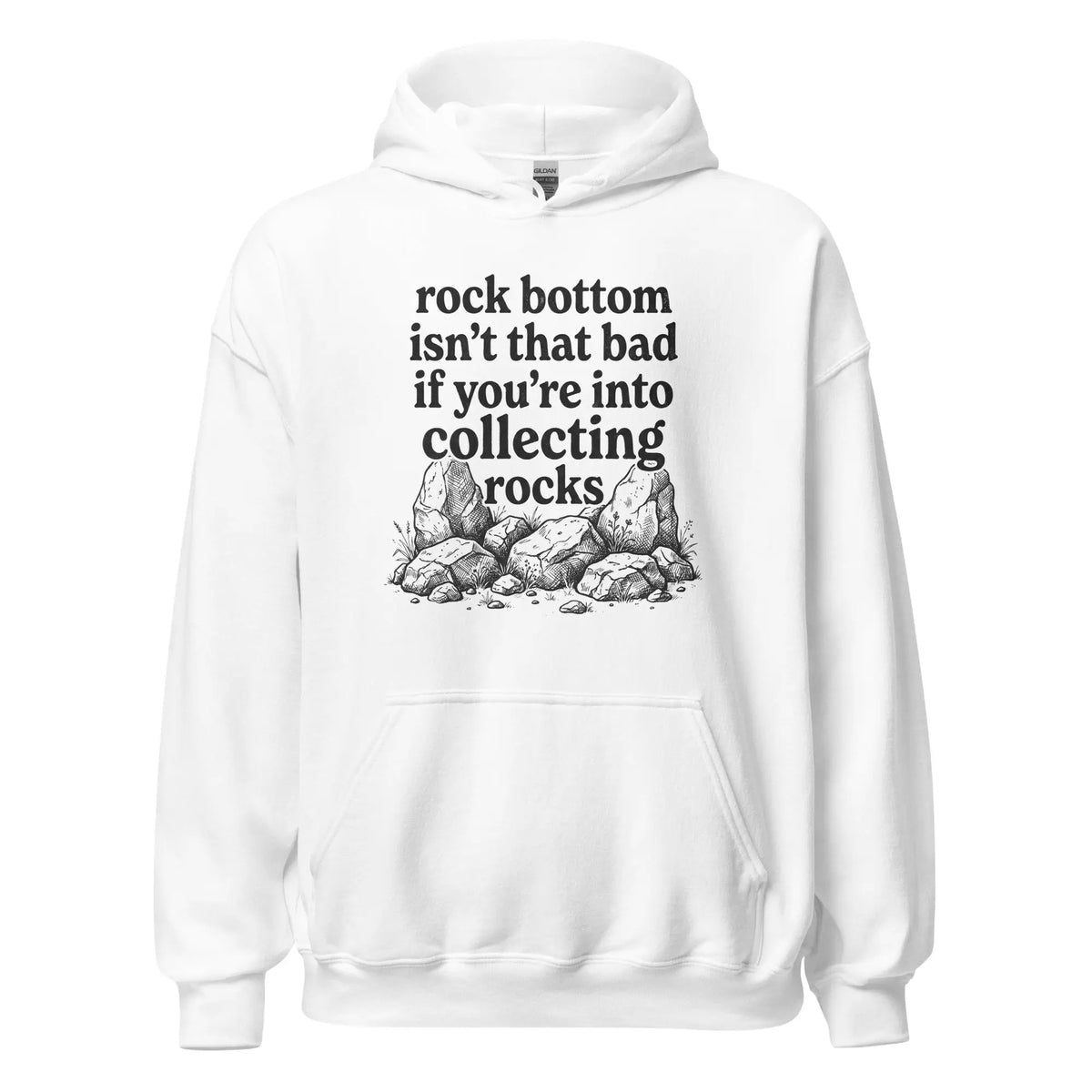 Rock bottom isn't that bad if you're into collecting rocks Hoodie Orbital Clothing