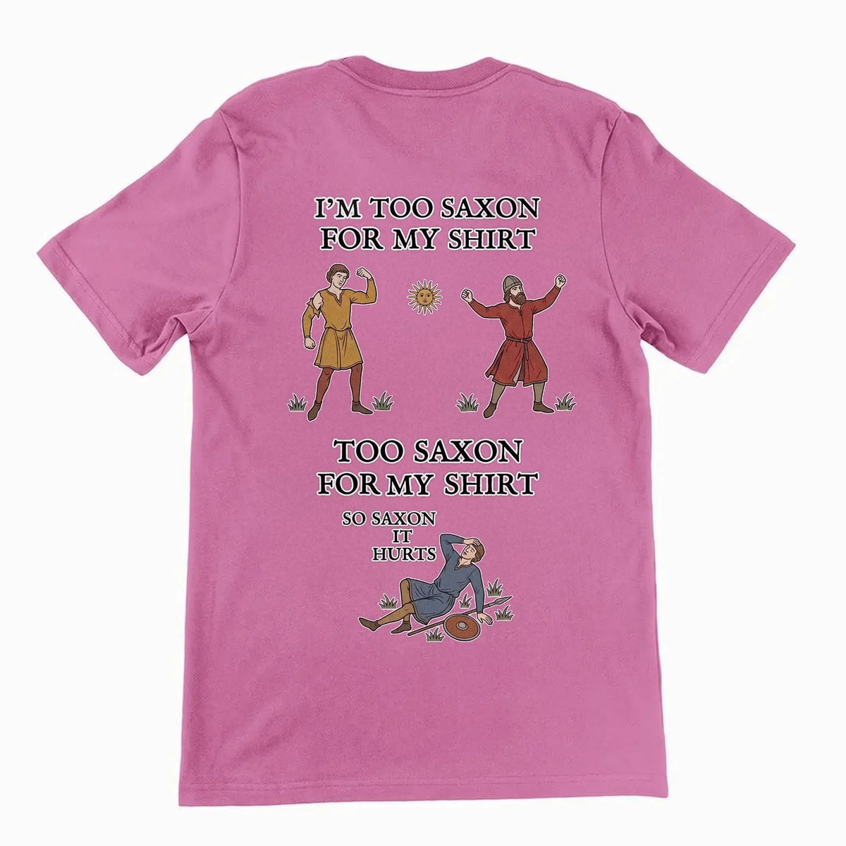 I'm Too Saxon For My Shirt T-Shirt (backprint) Orbital Clothing