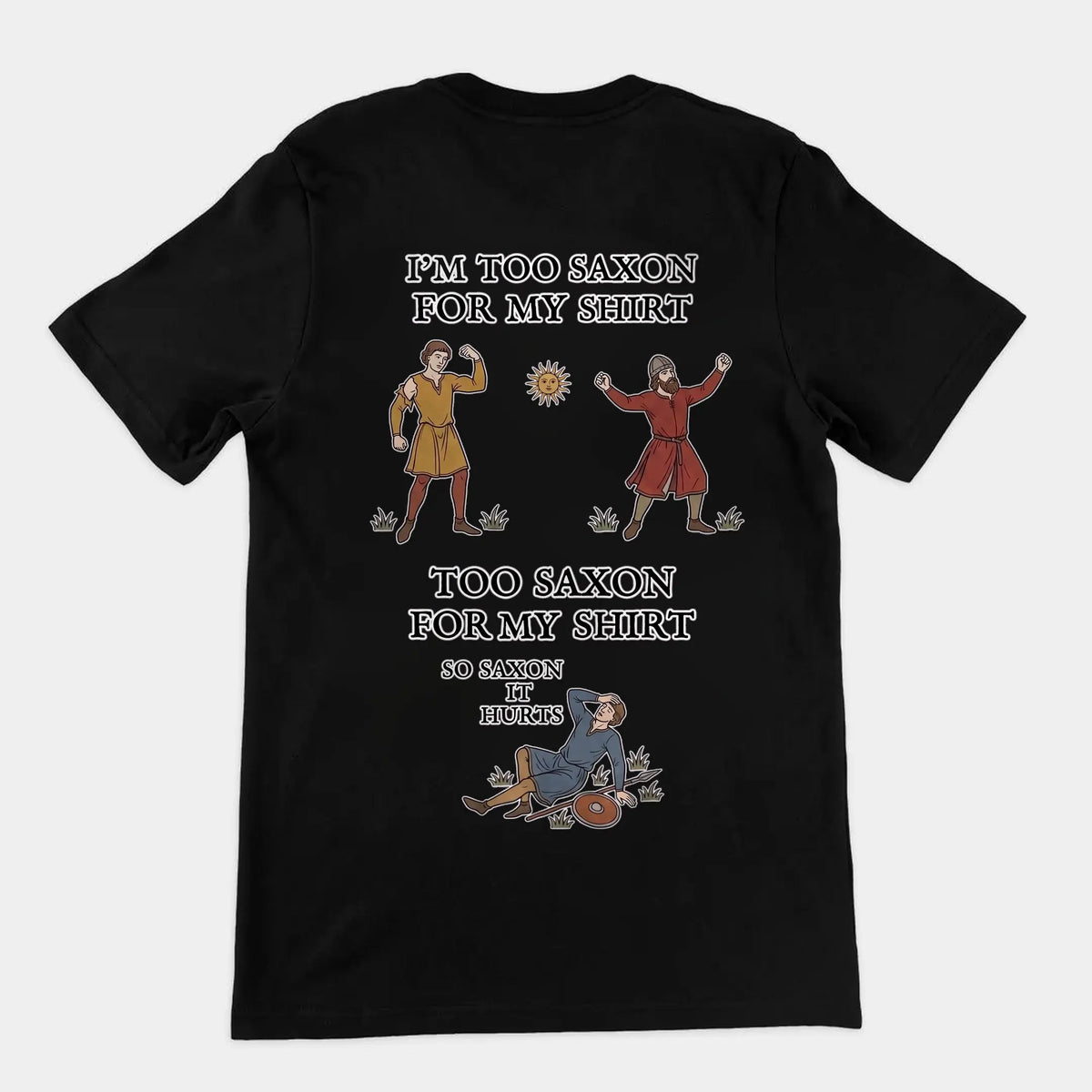 I'm Too Saxon For My Shirt T-Shirt (backprint) Orbital Clothing
