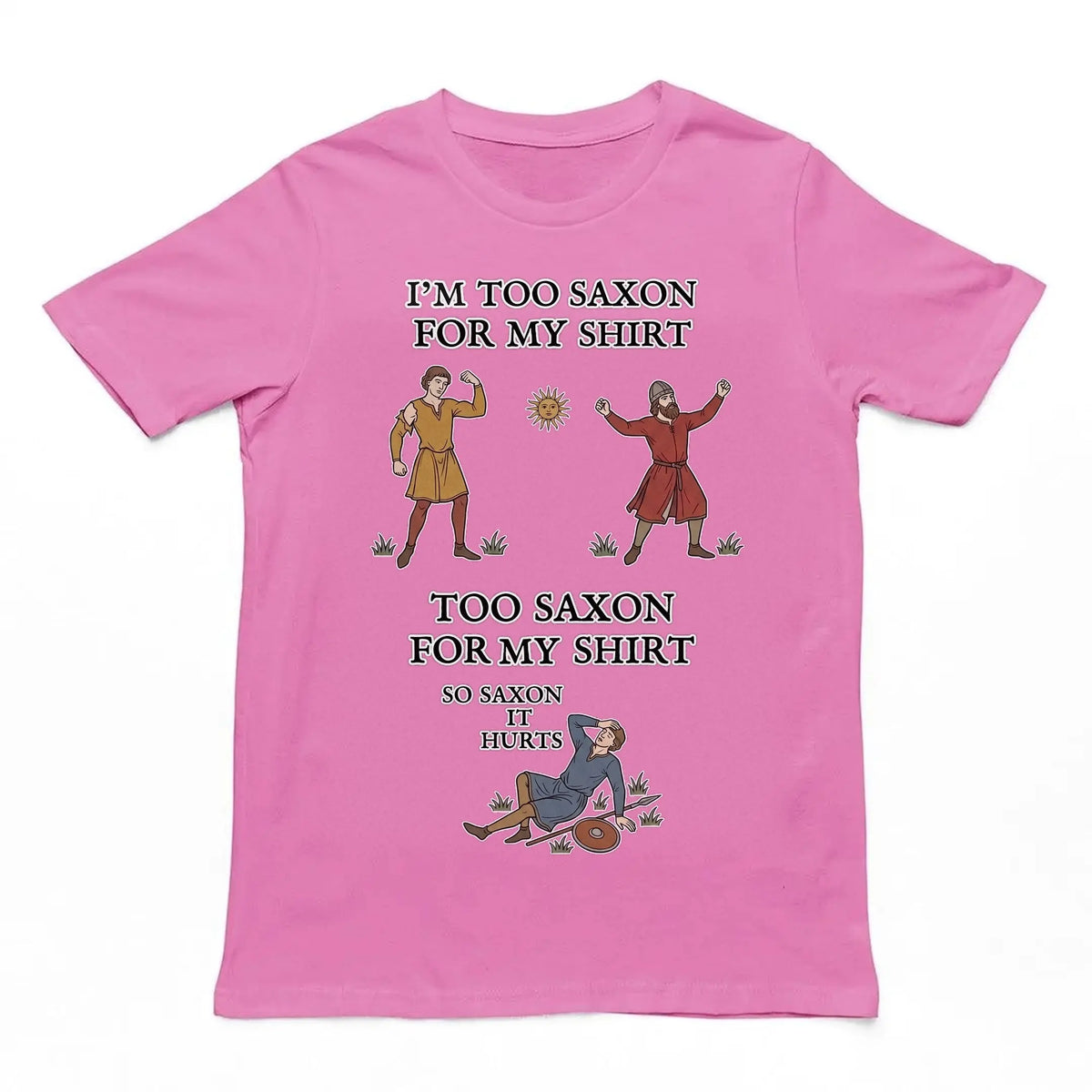 I'm Too Saxon For My Shirt T-Shirt Orbital Clothing
