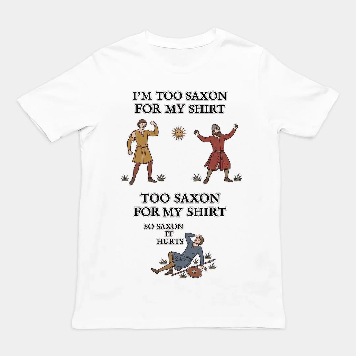 I'm Too Saxon For My Shirt T-Shirt Orbital Clothing