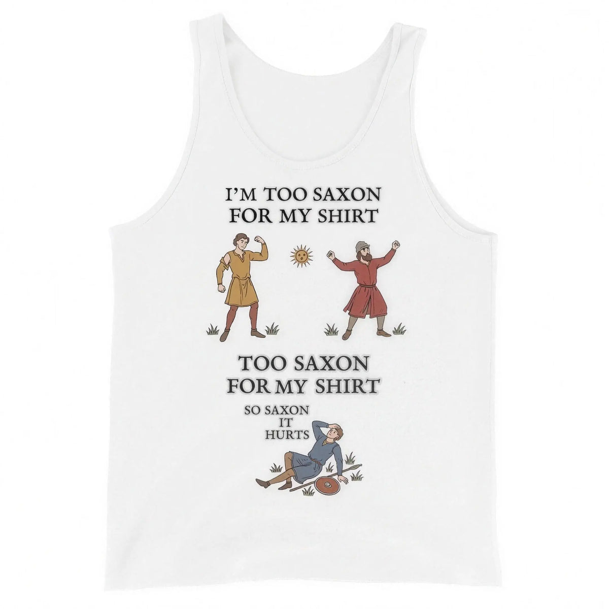 I'm Too Saxon For My Shirt Tank Top Orbital Clothing
