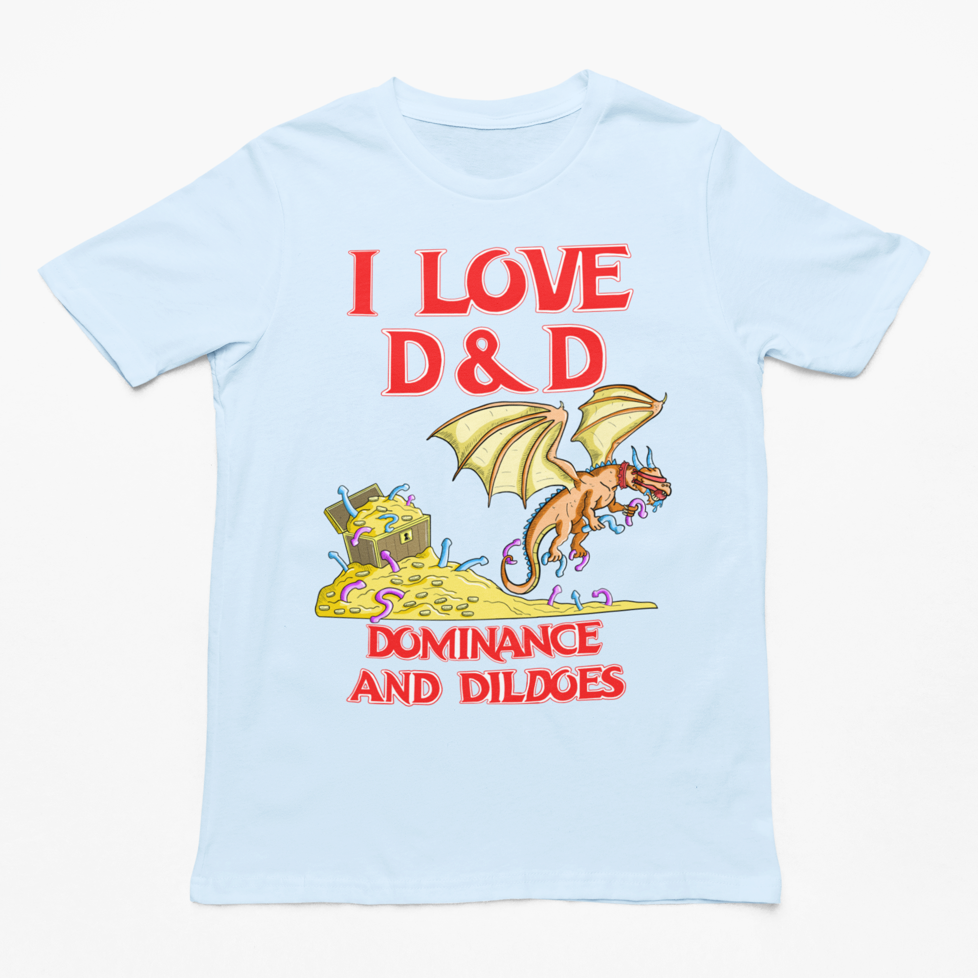 I Love D&D (Dominance and Dildoes) t-shirt