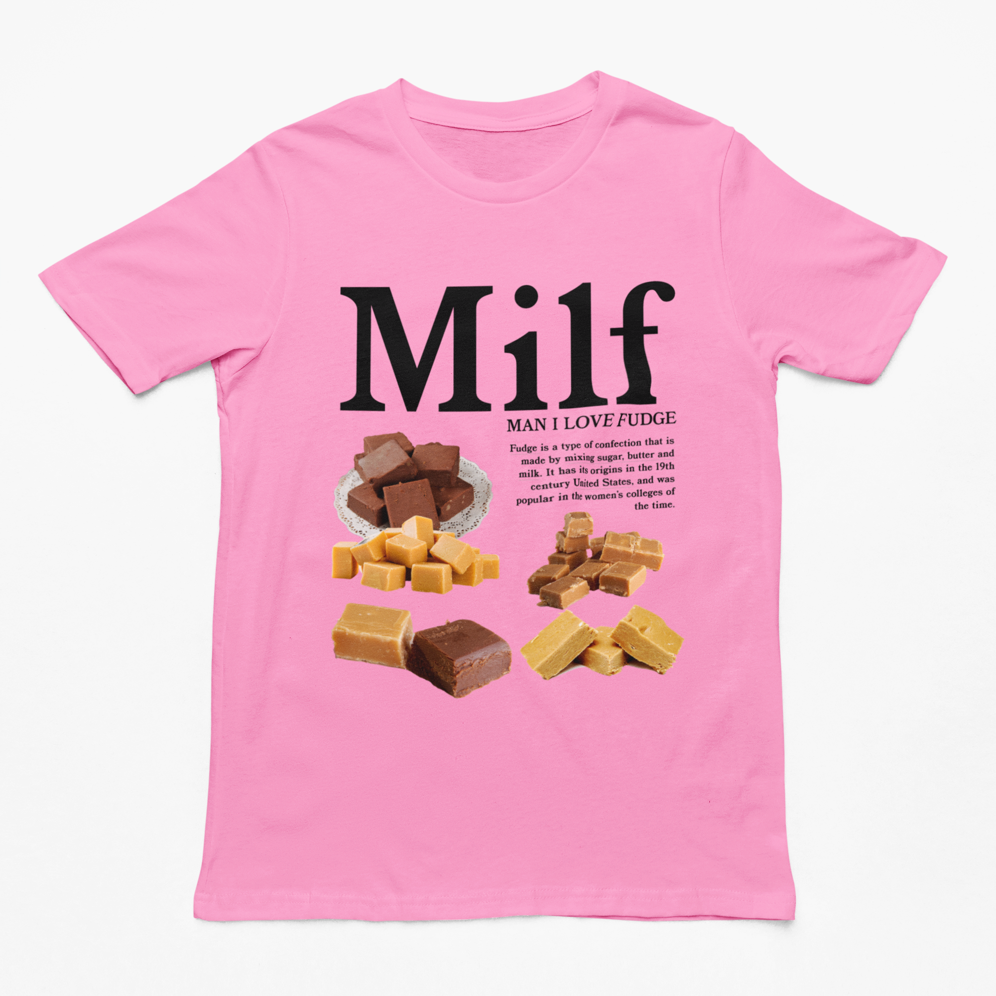 MILF (Man I Love Fudge) t-shirt