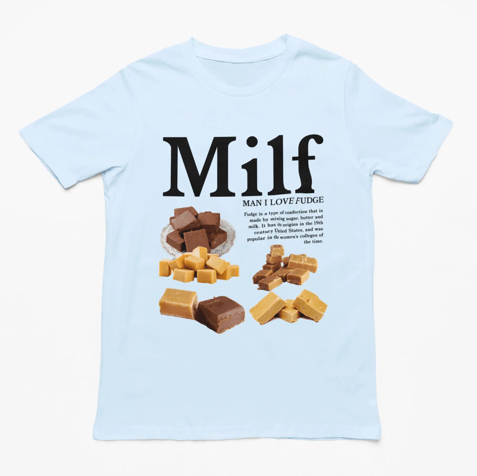 MILF (Man I Love Fudge) t-shirt - Orbital Clothing