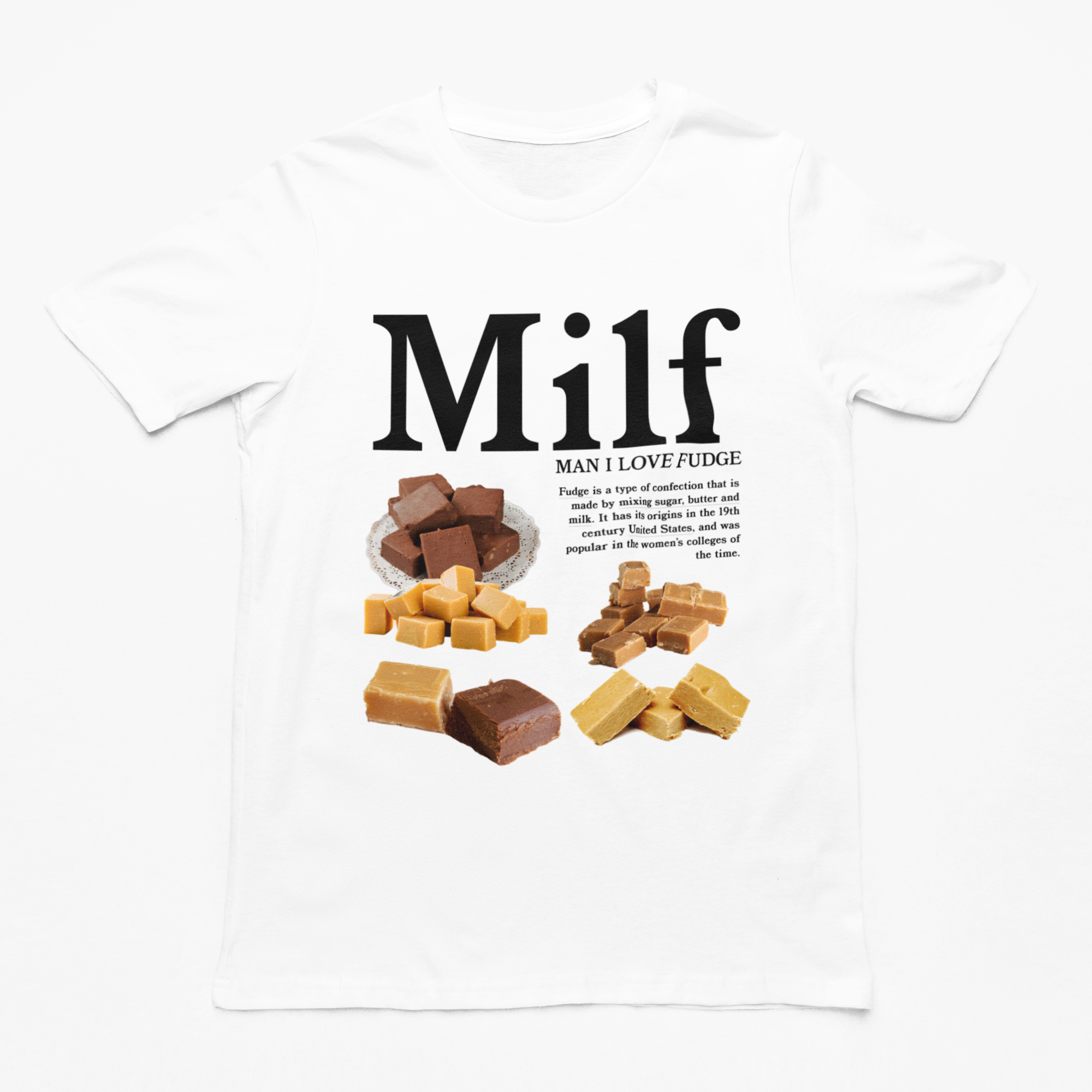 MILF (Man I Love Fudge) t-shirt