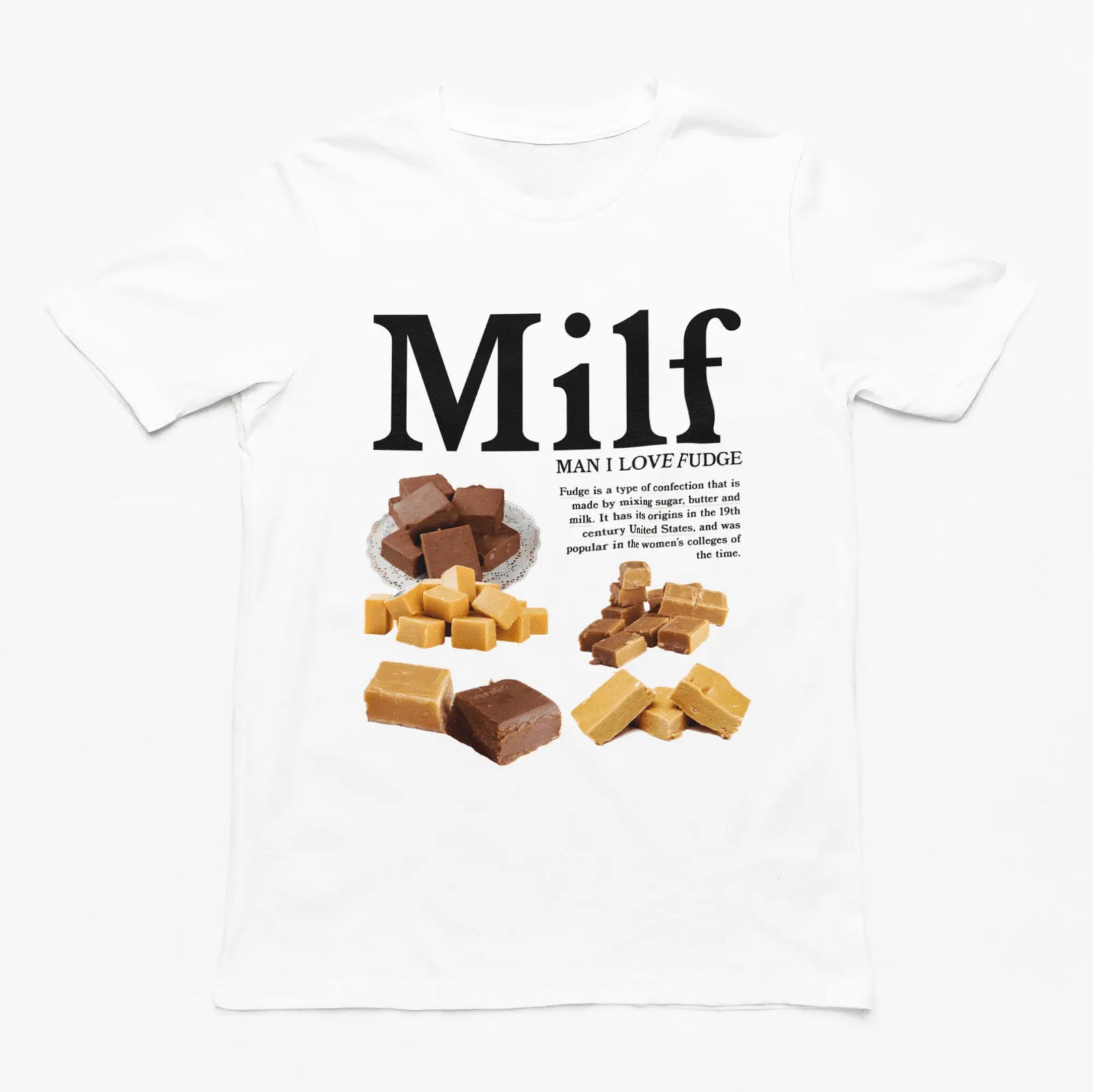 MILF (Man I Love Fudge) t-shirt - Orbital Clothing