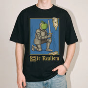 Sir Realismus T-Shirt