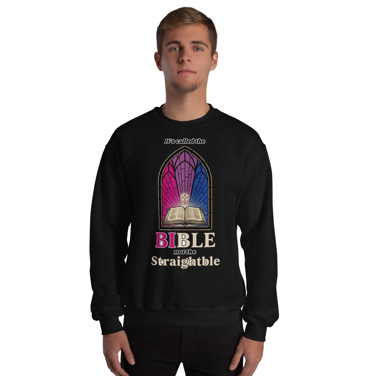 It's called the Bible not the Straightble Sweatshirt Orbital Clothing