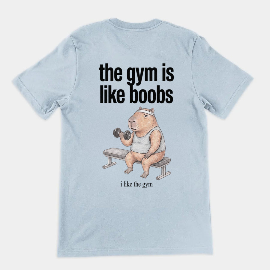 The Gym Is Like Boobs T-Shirt (backprint) Orbital Clothing