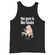 The Gym Is Like Boobs Tank Top