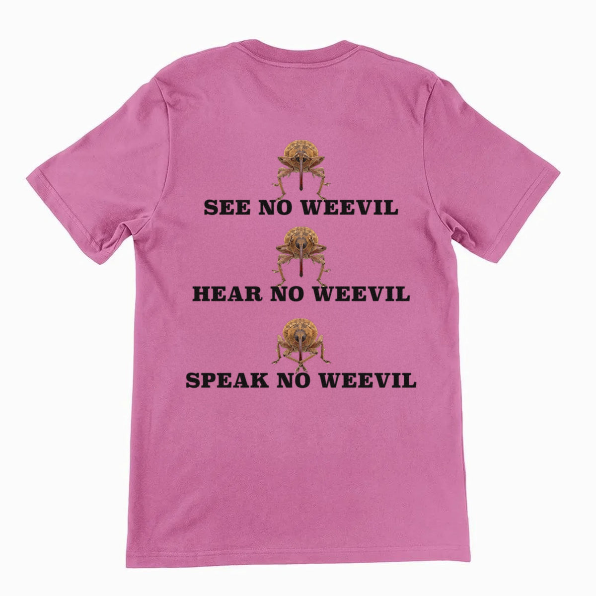 See No Weevil T-Shirt (backprint) Orbital Clothing